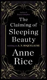 Broschiert The Claiming of Sleeping Beauty von Anne, Rice