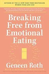 Poche format B Breaking Free From Compulsive Eating von Geneen Roth