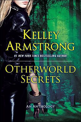 Kartonierter Einband Otherworld Secrets von Kelley Armstrong