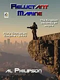 E-Book (epub) Reluctant Marine - Holy Christian Empire 2495 von Al Philipson