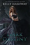 E-Book (epub) Dark Destiny von Kelly Hashway