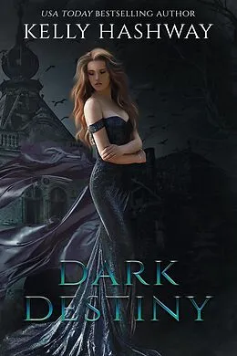 E-Book (epub) Dark Destiny von Kelly Hashway