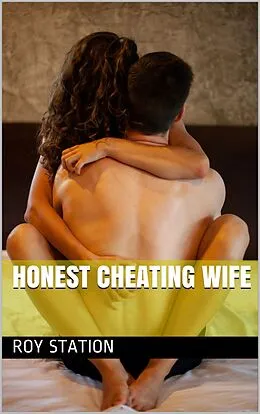 E-Book (epub) Honest Cheating Wife von Roy Station