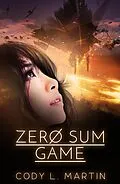 E-Book (epub) Zero Sum Game von Cody L. Martin