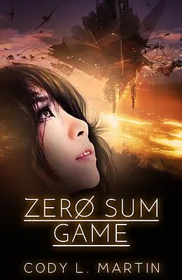 E-Book (epub) Zero Sum Game von Cody L. Martin