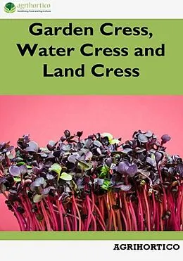 E-Book (epub) Garden Cress, Water Cress and Land Cress von Agrihortico