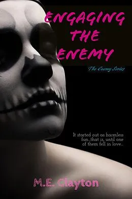 E-Book (epub) Engaging the Enemy (The Enemy Series, #2) von M. E. Clayton
