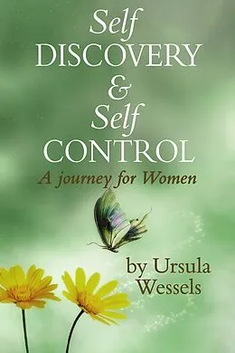 E-Book (epub) Self Discovery & Self Control von Ursula Wessels