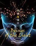 E-Book (epub) Beings of the Light von David F Eastman