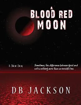 E-Book (epub) A Blood Red Moon von Db Jackson