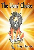 E-Book (epub) The Lions' Choice von Ray Harris