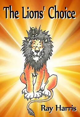 E-Book (epub) The Lions' Choice von Ray Harris
