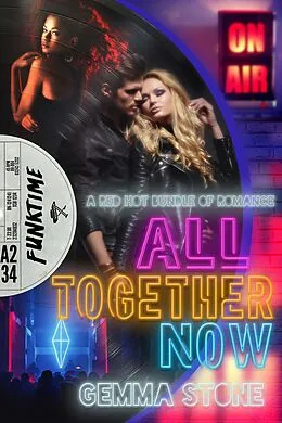 E-Book (epub) All Together Now: A Red Hot Bundle of Romance von Gemma Stone