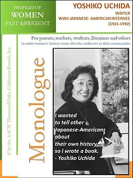 E-Book (epub) Profiles of Women Past & Present - Yoshiko Uchida, Writer, WWII Japanese-American Internee (1921 - 1992) von California Branch AAUW Thousand Oaks