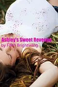 E-Book (epub) Ashley's Sweet Revenge von Faith Brightwing