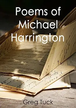 E-Book (epub) Poems of Michael Harrington (Between The Wars, #4) von Greg Tuck