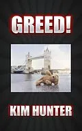 E-Book (epub) Greed! von Kim Hunter