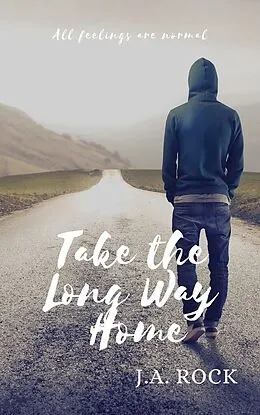 E-Book (epub) Take the Long Way Home von J. A. Rock