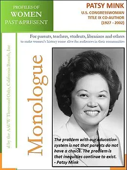 E-Book (epub) Profiles of Women Past & Present - Patsy Mink U.S. Congresswoman, Title IX Co-Author (1927 - 2002) von California Branch AAUW Thousand Oaks