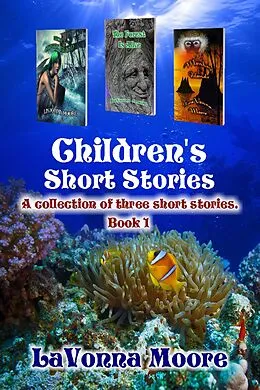 E-Book (epub) Children's Short Stories, Book 1 von Lavonna Moore