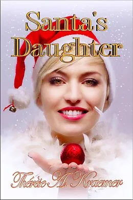 E-Book (epub) Santa's Daughter von Therese A. Kraemer