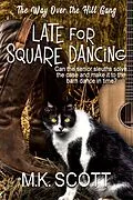 E-Book (epub) Late for Square Dancing von M K Scott