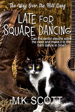 eBook (epub) Late for Square Dancing de M K Scott