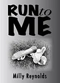E-Book (epub) Run To Me (The Mike Malone Mysteries, #17) von Milly Reynolds