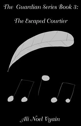 E-Book (epub) The Escaped Courtier von Ali Noel Vyain
