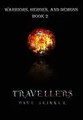 E-Book (epub) Travellers (Warriors, Heroes, and Demons, #2) von Dave Skinner