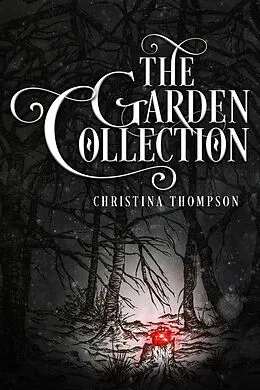 E-Book (epub) The Garden Collection von Christina Thompson