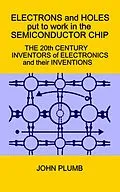E-Book (epub) Electrons and Holes Put to Work in the Semiconductor Chip von John Plumb