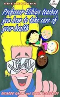 E-Book (epub) Collection Professor Elibius teaches you how to take care o your health von Ricardo Garay, Silvia Strufaldi