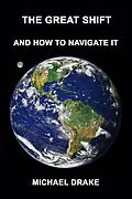 E-Book (epub) The Great Shift: And How To Navigate It von Michael Drake