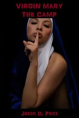 E-Book (epub) Virgin Mary-The Camp von Jason D. Price