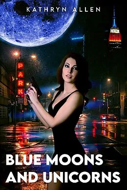 E-Book (epub) Blue Moons and Unicorns von Kathryn Allen