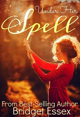 E-Book (epub) Under Her Spell von Bridget Essex