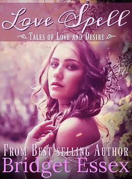 E-Book (epub) Love Spell von Bridget Essex