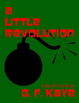 E-Book (epub) A Little Revolution von G. F. Kaye