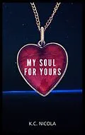 E-Book (epub) My Soul For Yours von K. C. Nicola