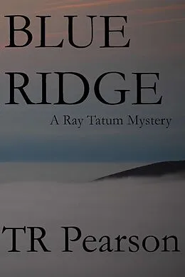 E-Book (epub) Blue Ridge von T. R. Pearson