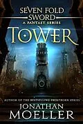 E-Book (epub) Sevenfold Sword: Tower von Jonathan Moeller