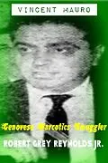 E-Book (epub) Vincent Mauro Genovese Narcotics Smuggler von Jr Robert Grey Reynolds