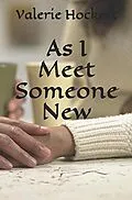 E-Book (epub) As I Meet Someone New von Valerie Hockert
