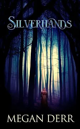 E-Book (epub) Silverhands von Megan Derr