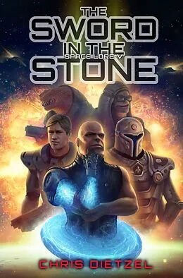 E-Book (epub) The Sword In The Stone (Space Lore V) von Chris Dietzel