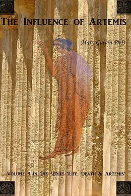E-Book (epub) The Influence of Artemis (Life, Death and Artemis, #3) von Mary G. Galvin