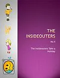 E-Book (epub) The Insideouters Take a Holiday von Keith Hegarty