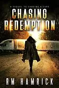 E-Book (epub) Chasing Redemption (The Chasing, #2) von R. M. Hamrick