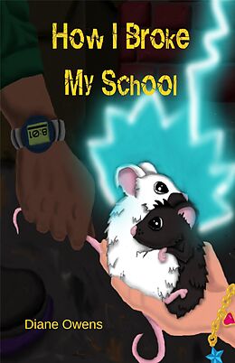 eBook (epub) How I Broke My School de Diane Owens